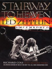 Лестница в небеса: Led Zeppelin без цензуры (ЛП) - Трубо Ричард