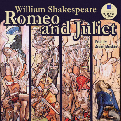 Romeo and Juliet - Уильям Шекспир