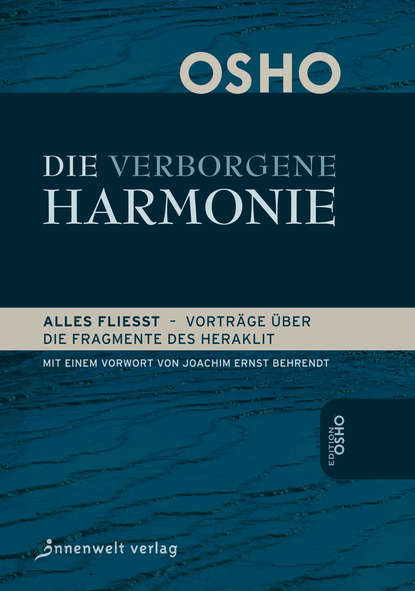 Die Verborgene Harmonie - Бхагаван Шри Раджниш (Ошо)