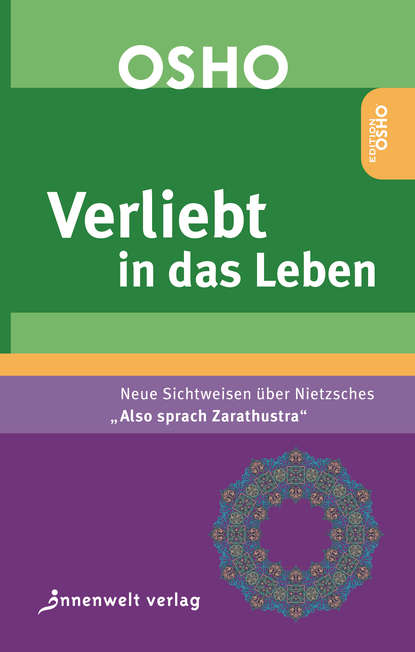 VERLIEBT IN DAS LEBEN — Бхагаван Шри Раджниш (Ошо)