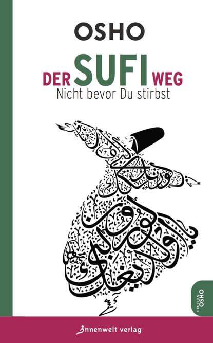 Der Sufi-Weg - Бхагаван Шри Раджниш (Ошо)