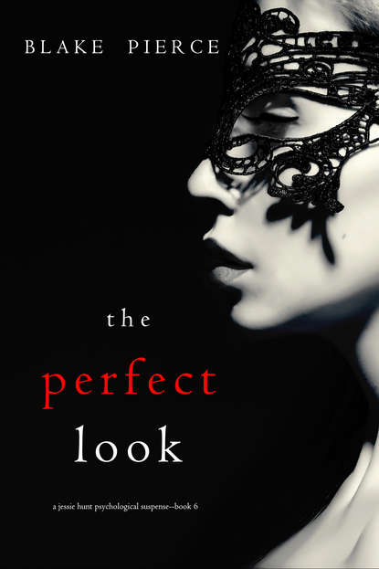 The perfect look - Блейк Пирс