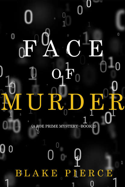 Face of Murder - Блейк Пирс