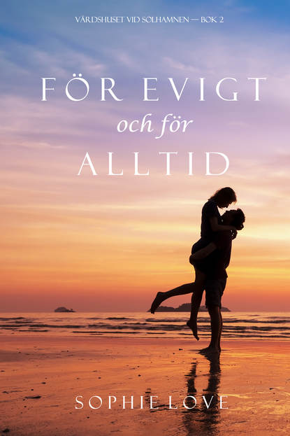 F?r evigt och f?r alltid - Софи Лав