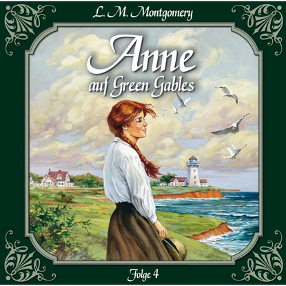 Anne auf Green Gables, Folge 4: Ein Abschied und ein Anfang - Люси Мод Монтгомери