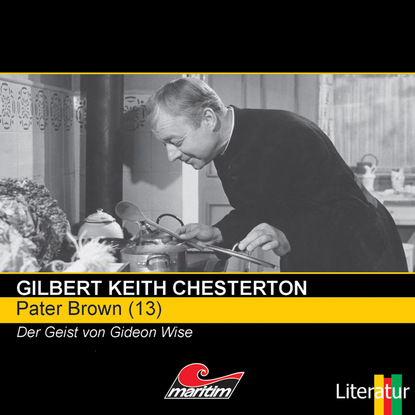 Pater Brown, Folge 13: Der Geist von Gideon Wise - Гилберт Кит Честертон