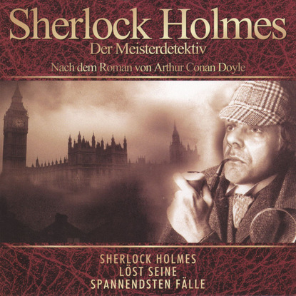 Die 5 Orangenkerne - Sherlock Holmes - Der Meisterdetektiv - Артур Конан Дойл