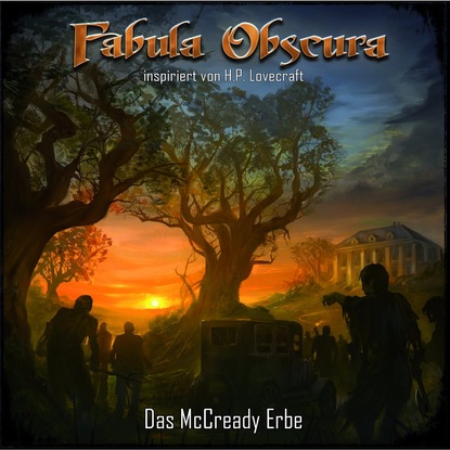 Das McCready Erbe - Fabula Obscura - Говард Филлипс Лавкрафт