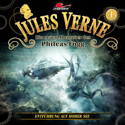 Jules Verne, Die neuen Abenteuer des Phileas Fogg, Folge 1: Entf?hrung auf hoher See - Жюль Верн