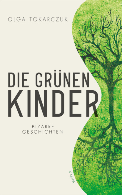 Die gr?nen Kinder — Ольга Токарчук