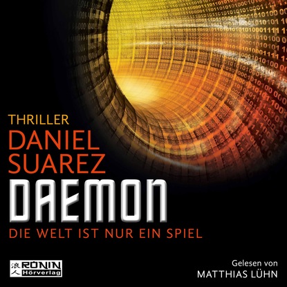 Daemon - Daemon - Die Welt ist nur ein Spiel 1 (Ungek?rzt) - Дэниэл Суарез