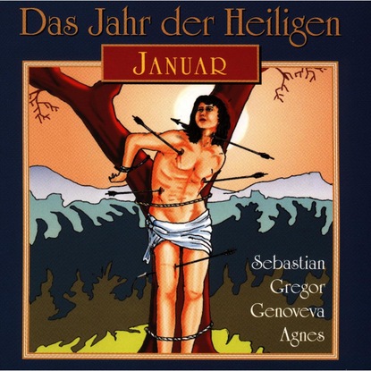 Das Jahr der Heiligen, Januar - Группа авторов