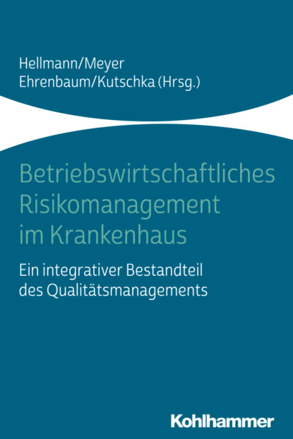 Betriebswirtschaftliches Risikomanagement im Krankenhaus - Группа авторов