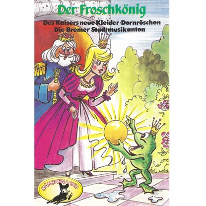 Gebr?der Grimm, Der Froschk?nig und weitere M?rchen - Ганс Христиан Андерсен