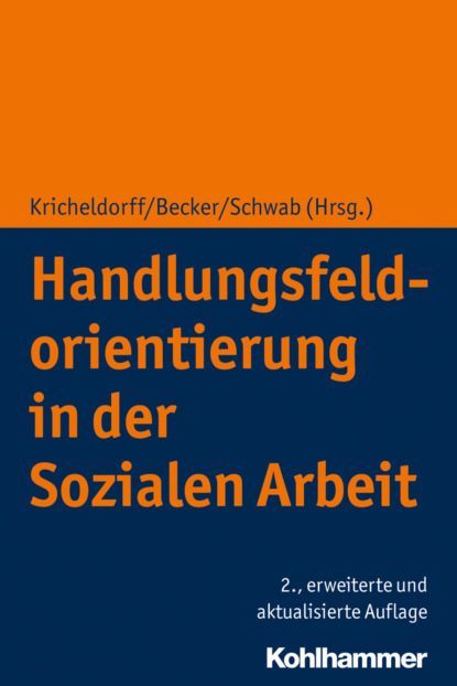 Handlungsfeldorientierung in der Sozialen Arbeit - Группа авторов