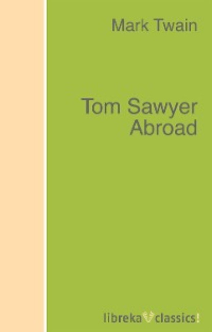 Tom Sawyer Abroad - Марк Твен