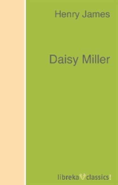 Daisy Miller - Генри Джеймс