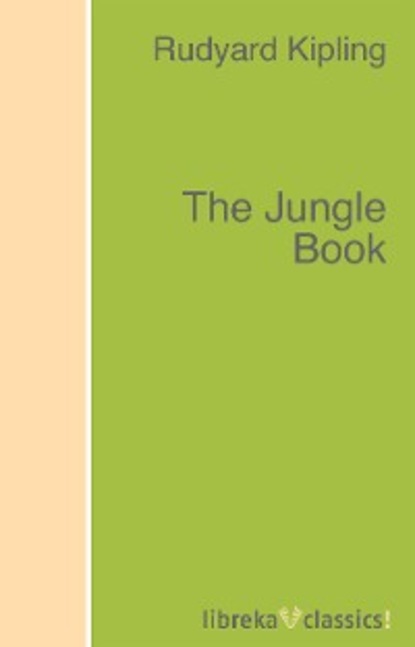 The Jungle Book - Редьярд Джозеф Киплинг