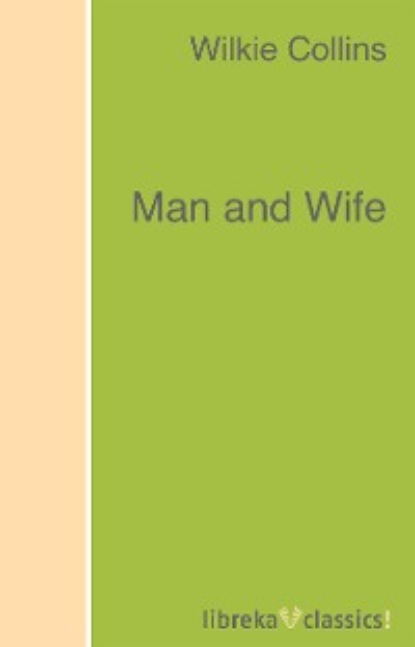 Man and Wife - Уилки Коллинз