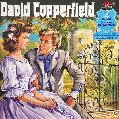 David Copperfield, Folge 2: David l?st ein Verbrechen - Чарльз Диккенс