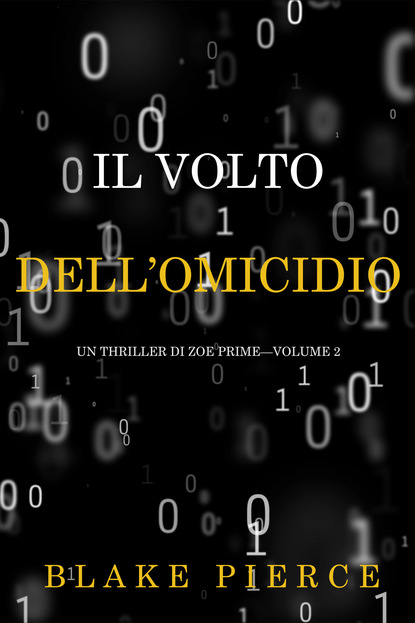 Il Volto dell’Omicidio - Блейк Пирс