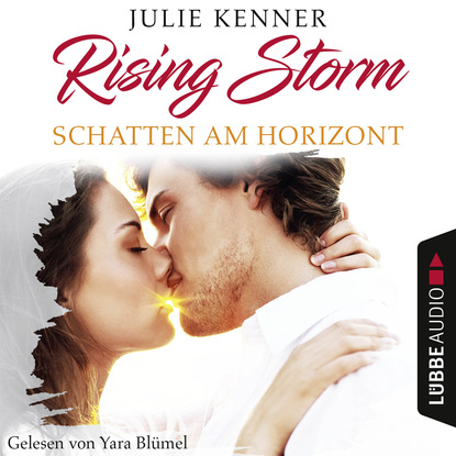 Schatten am Horizont - Rising-Storm-Reihe 1 (Ungek?rzt) — Джулия Кеннер