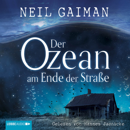 Der Ozean am Ende der Stra?e (Ungek?rzt) - Нил Гейман