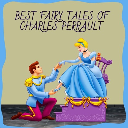 Best Fairy Tales - Шарль Перро