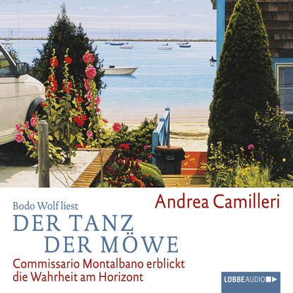 Der Tanz der M?we - Commissario Montalbano erblickt die Wahrheit am Horizont - Андреа Камиллери