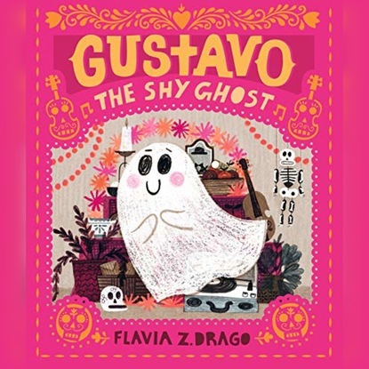 Gustavo, The Shy Ghost (Unabridged) - Флавия С. Драго