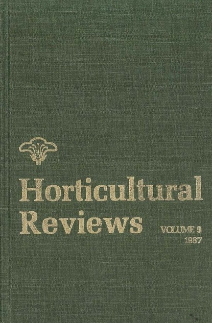 Horticultural Reviews, Volume 9 - Группа авторов