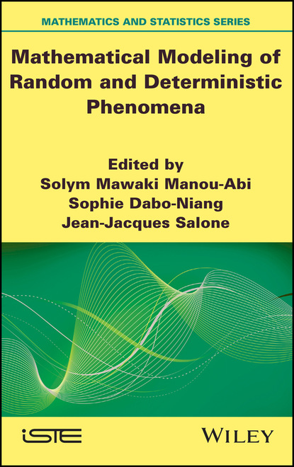 Mathematical Modeling of Random and Deterministic Phenomena - Группа авторов