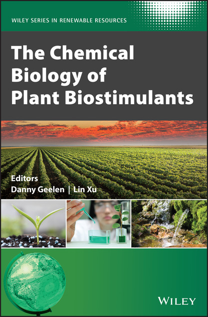 The Chemical Biology of Plant Biostimulants — Группа авторов