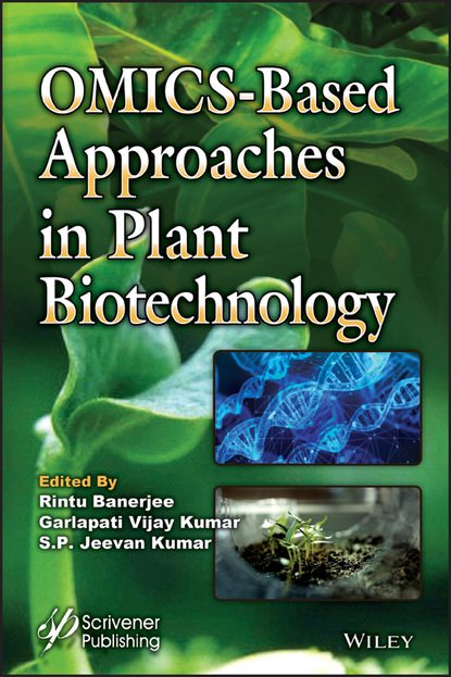 OMICS-Based Approaches in Plant Biotechnology - Группа авторов