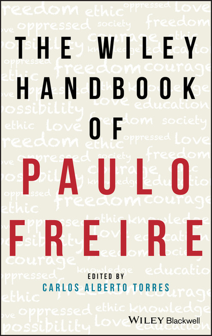 The Wiley Handbook of Paulo Freire - Группа авторов