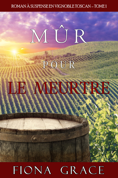 M?r pour le Meurtre - Фиона Грейс