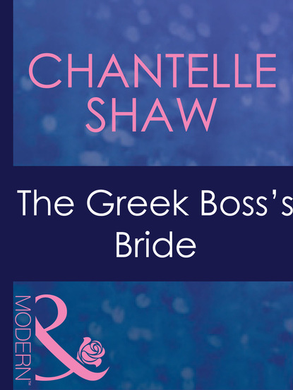 The Greek Boss's Bride - Шантель Шоу