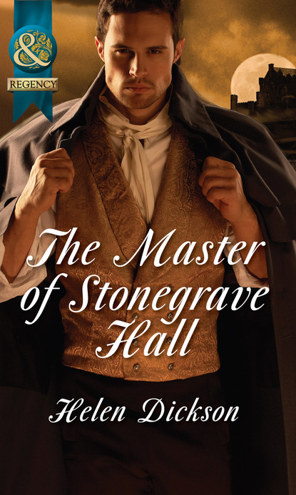 The Master Of Stonegrave Hall - Хелен Диксон