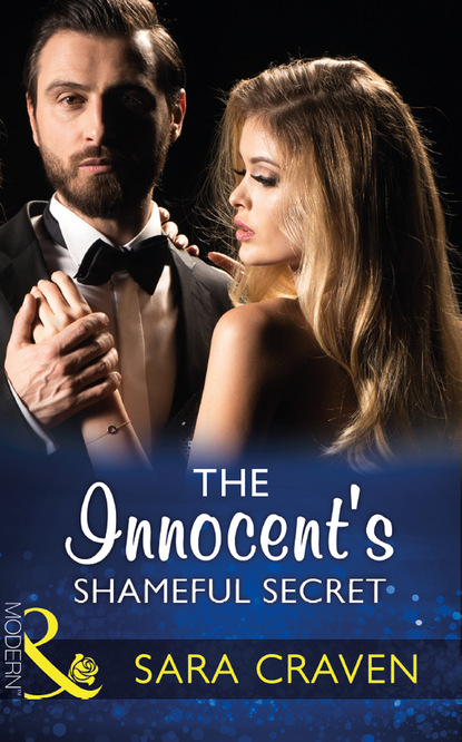 The Innocent's Shameful Secret - Сара Крейвен