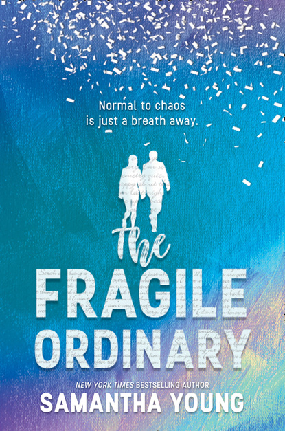 The Fragile Ordinary - Саманта Янг