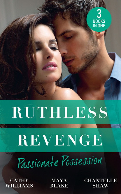 Ruthless Revenge: Passionate Possession - Кэтти Уильямс