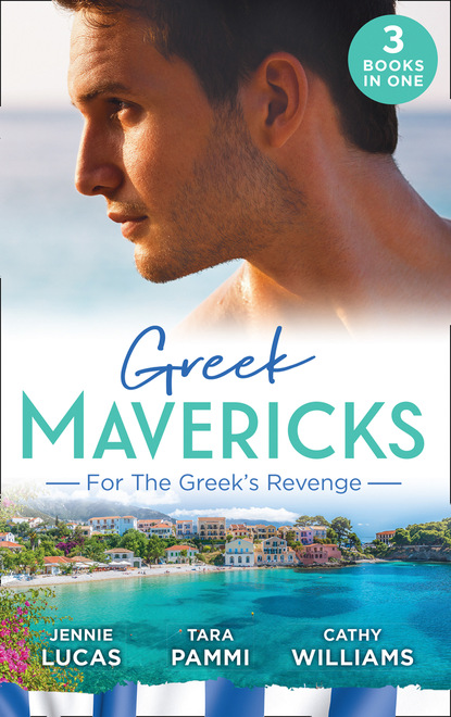 Greek Mavericks: For The Greek's Revenge - Кэтти Уильямс