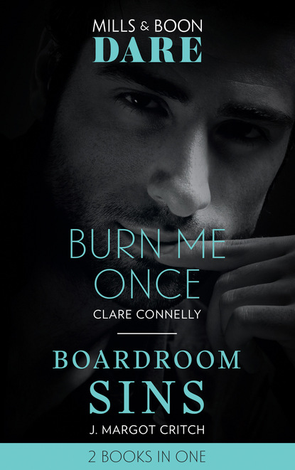 Burn Me Once / Boardroom Sins - Клэр Коннелли