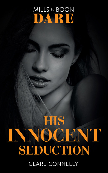 His Innocent Seduction - Клэр Коннелли