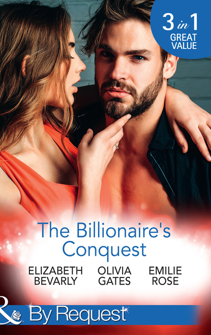 The Billionaire's Conquest - Оливия Гейтс