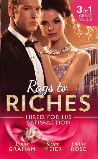 Rags To Riches: Hired For His Satisfaction - Линн Грэхем