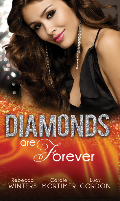 Diamonds are Forever — Кэрол Мортимер