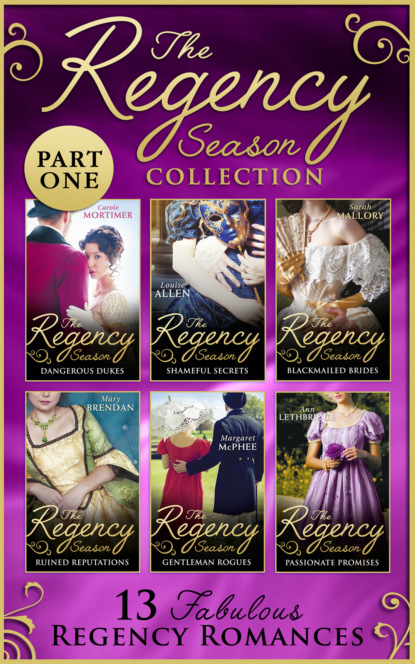 The Regency Season Collection: Part One - Кэрол Мортимер