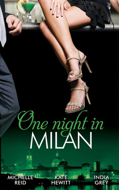 One Night in... Milan - Кейт Хьюит