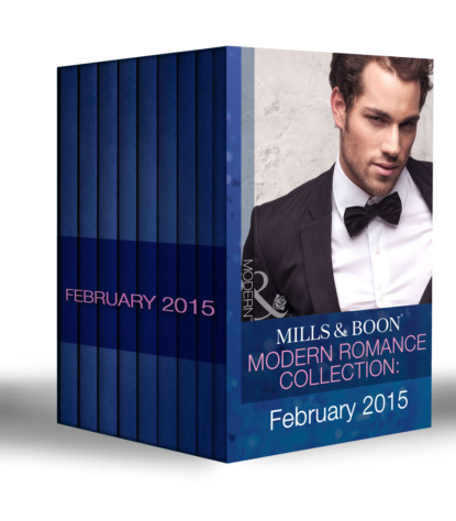 Mills & Boon Modern Romance Collection: February 2015 — Кэрол Мортимер